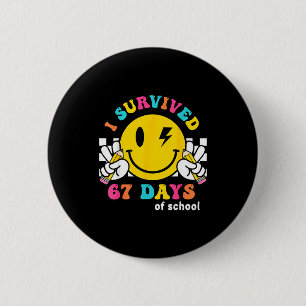 Smile Face I Survived 67 Days Of School  Button