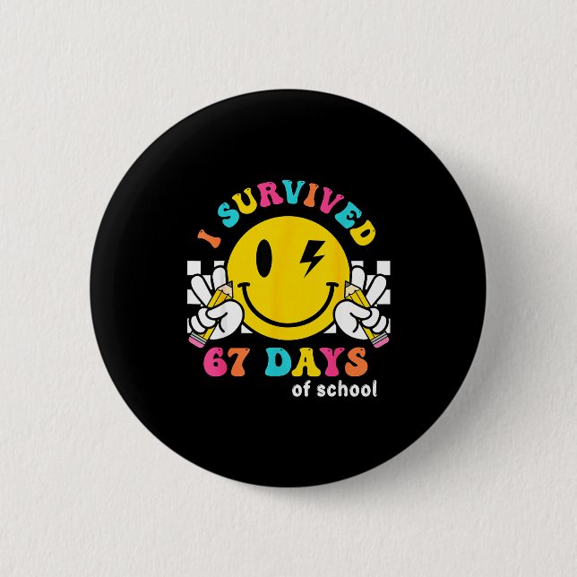 Smile Face I Survived 67 Days Of School  Button (Front)