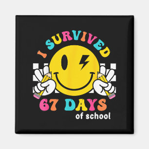 Smile Face I Survived 67 Days Of School  Magnet