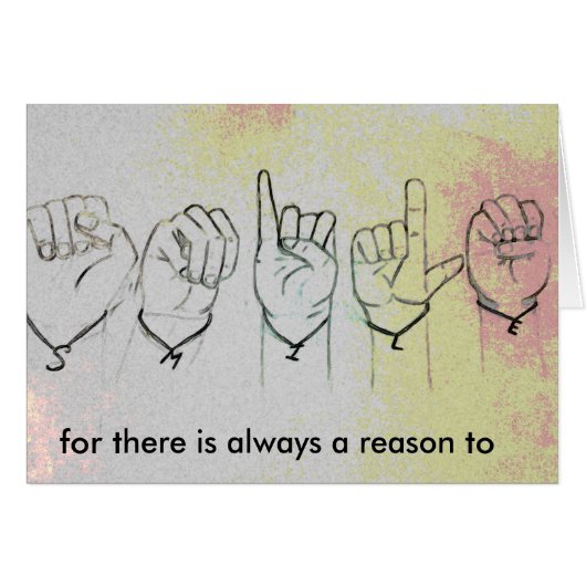 Smile...for there is always a reason to cards (Front Horizontal)