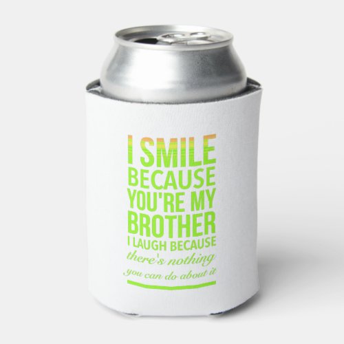 Smile funny gifts for sisters aunties from brother can cooler