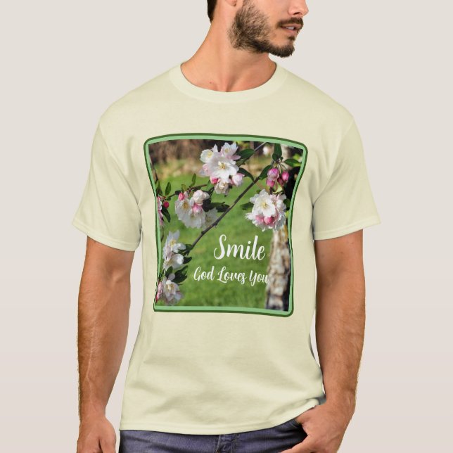 Smile God Loves You Blossoms Inspirational  T-Shirt (Front)