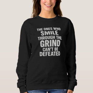 Smile grind gym motivation quote with white text sweatshirt