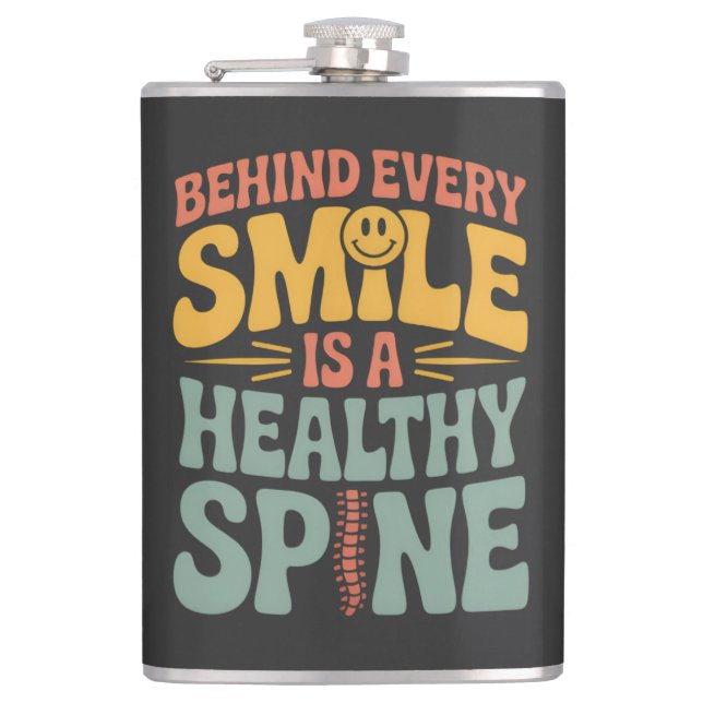 Smile Healthy Spine Chiropractor Quote Design Flask (Front)