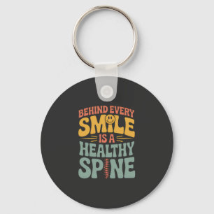 Smile Healthy Spine Chiropractor Quote Design Keychain