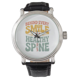 Smile Healthy Spine Chiropractor Quote Design Watch