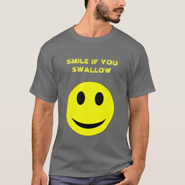 SMILE IF ... T-Shirt (Front)