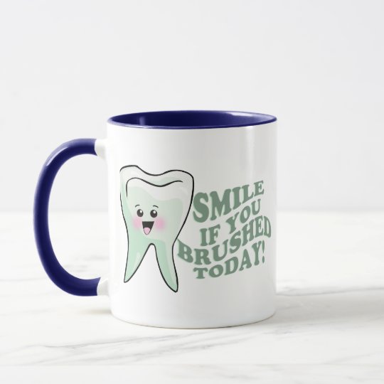 Smile If You Brushed Today Mug