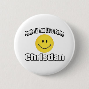 Smile If You Love Being Christian Button