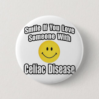 Smile If You Love Someone With Celiac Disease Pinback Button