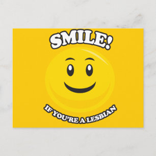 SMILE IF YOU'RE A LESBIAN POSTCARD