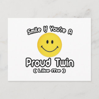 Smile If You're a Proud Twin (Like Me) Postcard