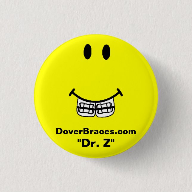 Smile Image, DoverBraces.com, "Dr. Z" Pinback Button (Front)