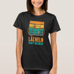 Smile instead of pant E bike and e mountain bike   T-Shirt