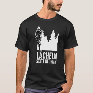 Smile instead of pant E bike and e mountain bike   T-Shirt