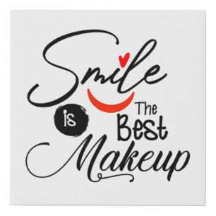 Smile is the best makeup faux canvas print