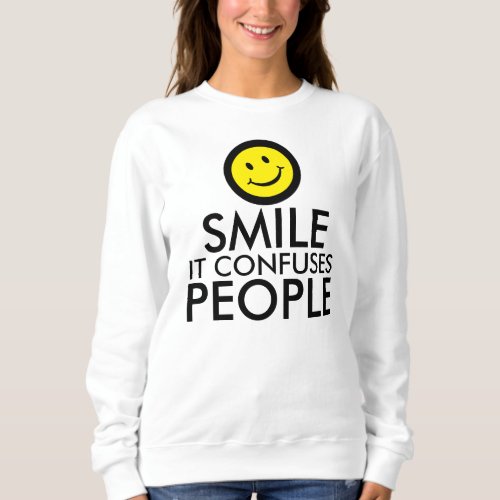 Smile it confuses people quote shirt