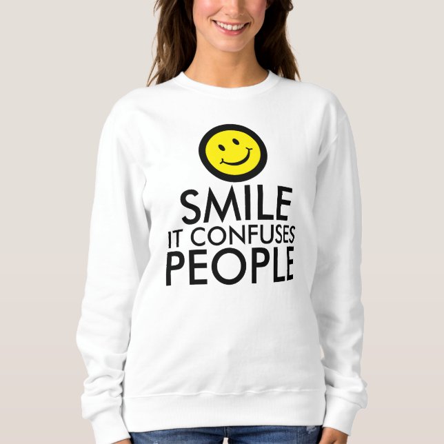 Smile it confuses people quote shirt (Front)