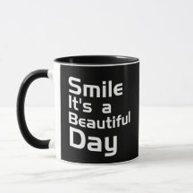 Smile It's a Beautiful Day