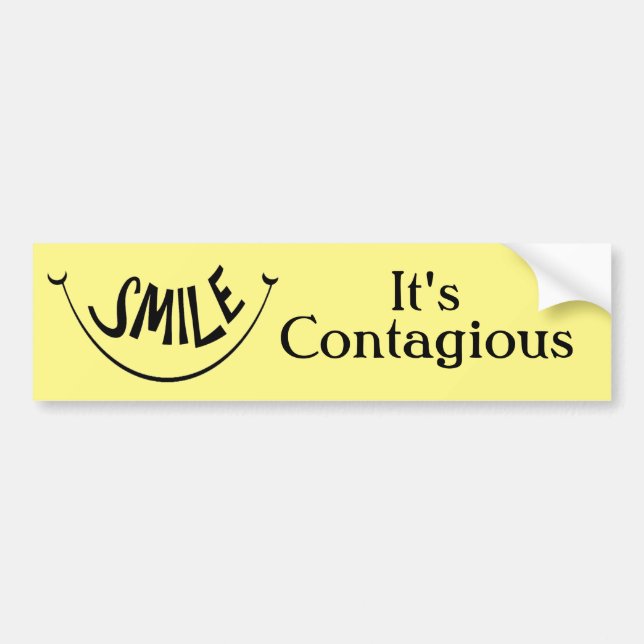 Smile It's Contagious Bumper Sticker (Front)