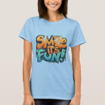 Smile It&#39;s Fun T-Shirt