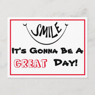 Smile It's Gonna Be A GREAT Day Postcard