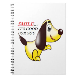 SMILE ... IT'S GOOD FOR YOU NOTEBOOK