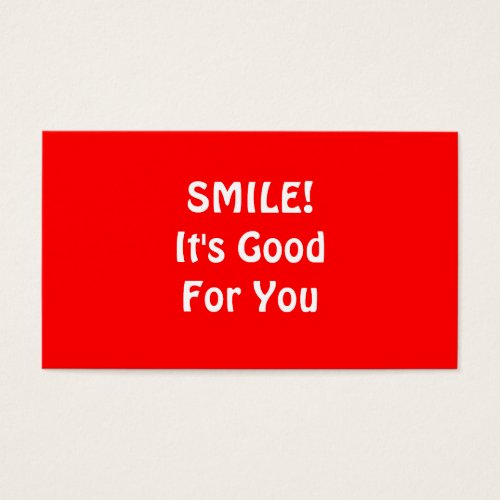 SMILE! It's Good For You. Red. Business Card