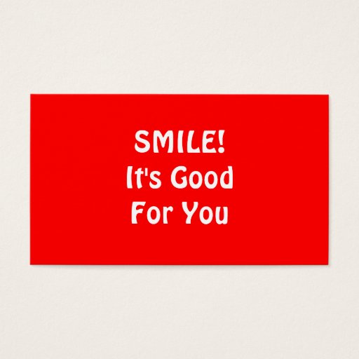 Customizable SMILE! It's Good For You. Red. Business Card