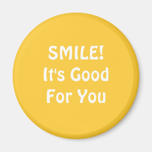 SMILE! It's Good For You. Yellow. Magnet (Front)