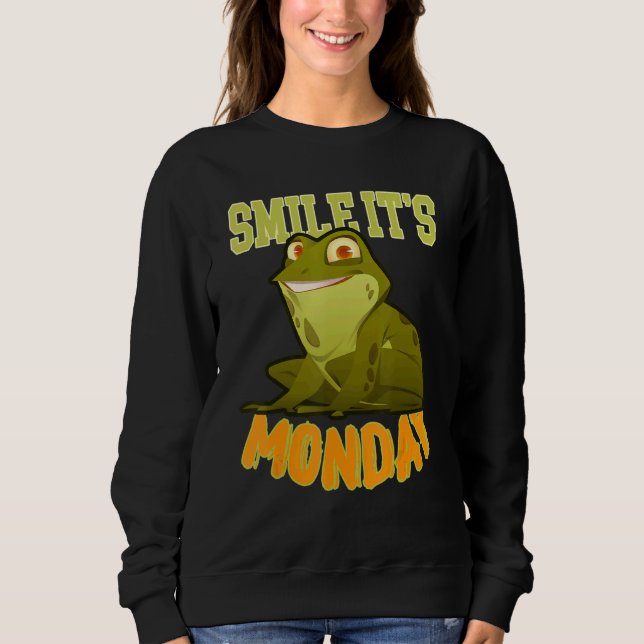 Smile It's Monday Frog Sweatshirt (Front)