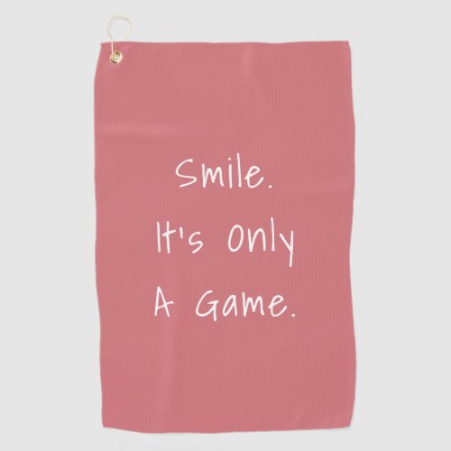 Smile Its Only A Game Personalize Dark Coral Golf Towel