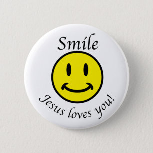 Smile, Jesus loves you Button