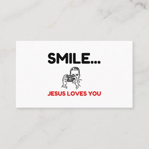 Smile Jesus Loves You _ Copy _ Copy Business Card