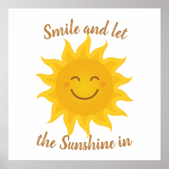 Smile & Let the Sunshine in Inspirational Quote Poster (Front)