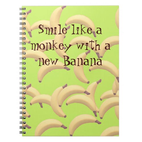 Smile like monkey with bananas notebook