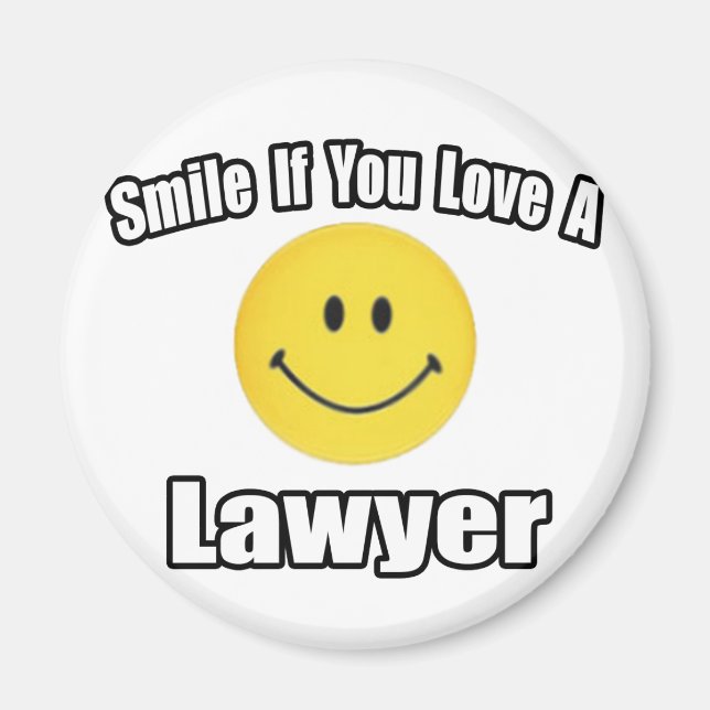 Smile...Love a Lawyer Magnet (Front)