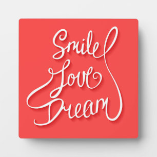 Smile Love Dream Plaque