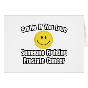 Smile...Love Someone Fighting Prostate Cancer Cards