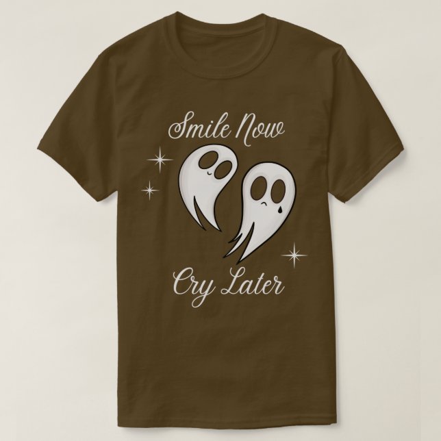 Smile Now Cry Later Ghosts T-Shirt (Design Front)
