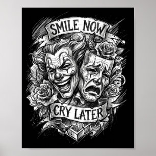 Smile now cry later theater masks poster