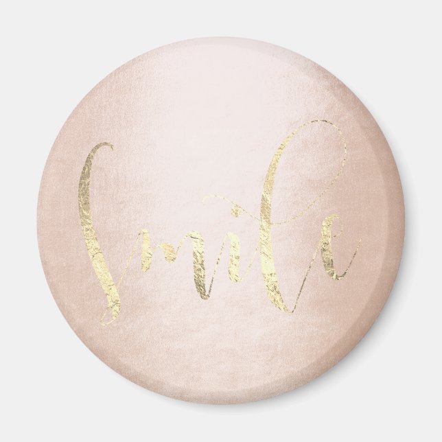 Smile Rose Gold Foxier Pink Blush Encouragement Magnet (Front)
