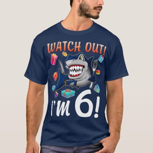 Smile Shark And Birthday Cakes Watch Out Im 6 T_Shirt