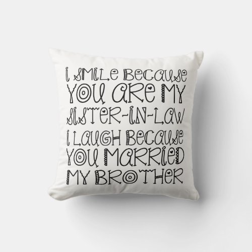 SMILE SISTER_IN_LAW THROW PILLOW