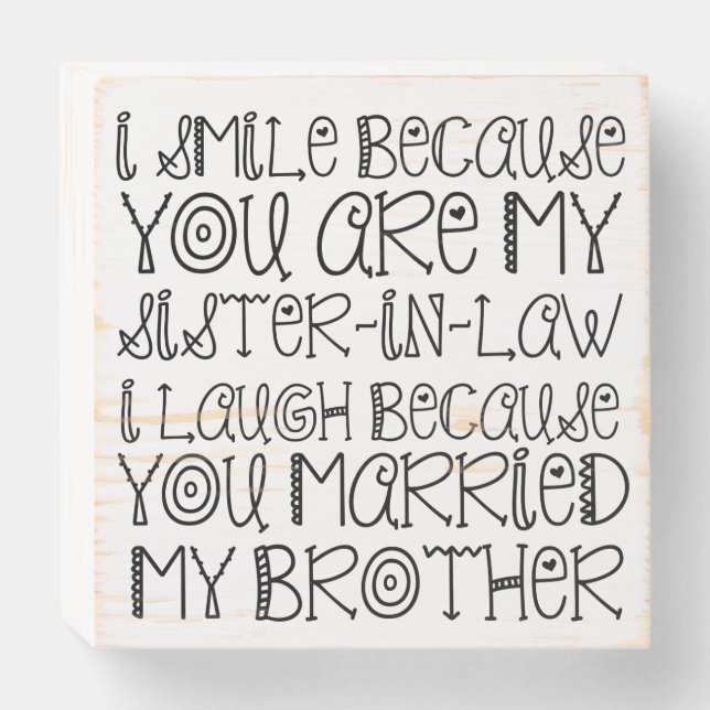 SMILE SISTER-IN-LAW WOODEN BOX SIGN (Front Horizontal)