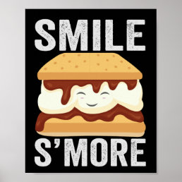 Smile S&#39;more Funny Outdoors Camping Lovers Gift Poster
