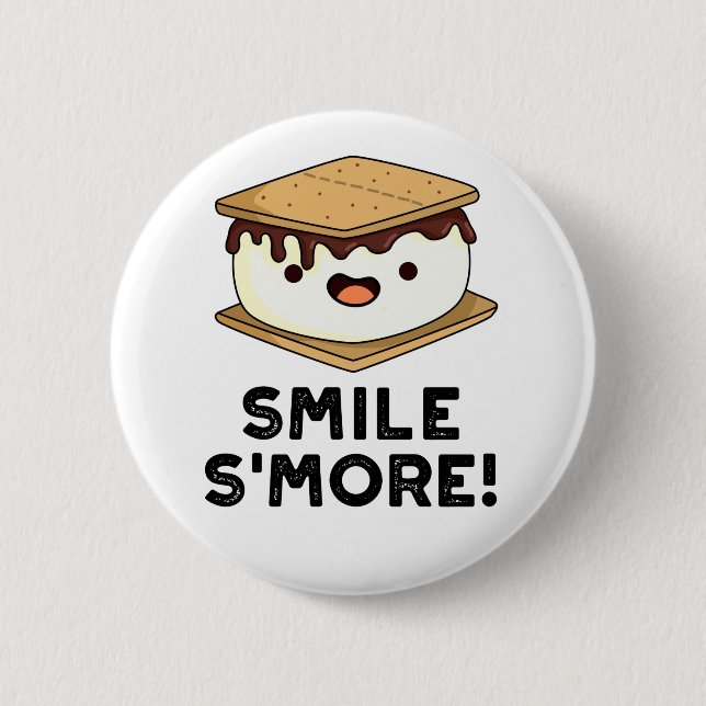 Smile Smore Funny Sweet Food Pun  Button (Front)