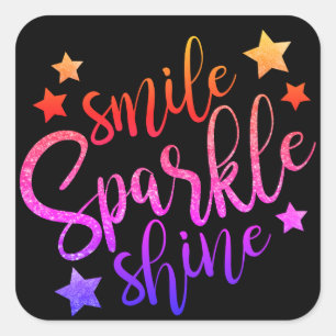 Smile Sparkle Shine Black Multi-Colored Quote Square Sticker