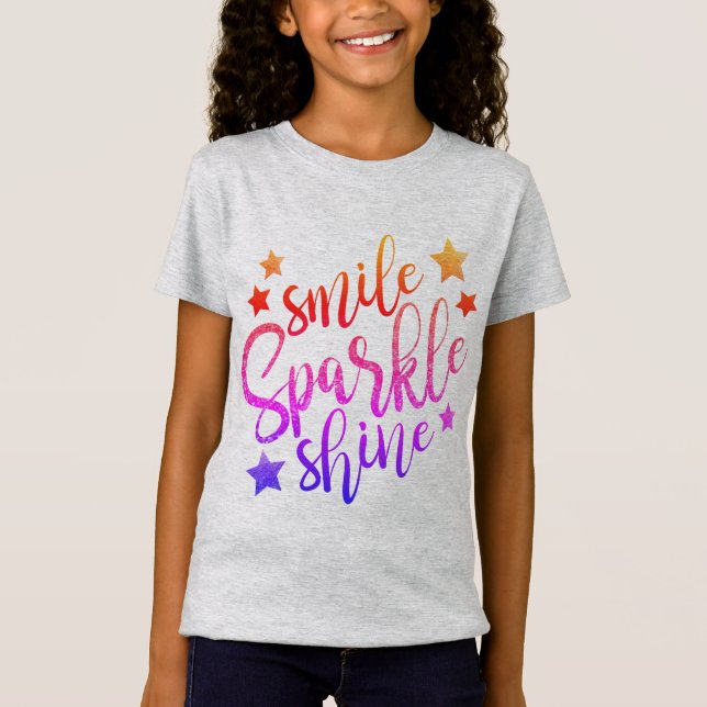 Smile Sparkle Shine Colorful Motivational Saying T-Shirt (Front)