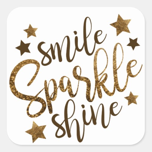 SMILE SPARKLE SHINE GOLDEN GLITTER STAR SQUARE STICKER